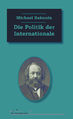 9783897719231 Bakunin-Die Politik der Internationale.jpg